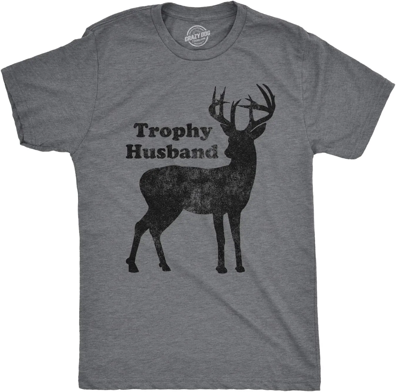 Mens Trophy Husband T Shirt Funny Hunting Buck Deer Fathers Day Tee