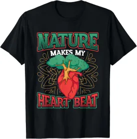 Nature Makes My Heart Beat Flora and Fauna Nature Lover T-Shirt