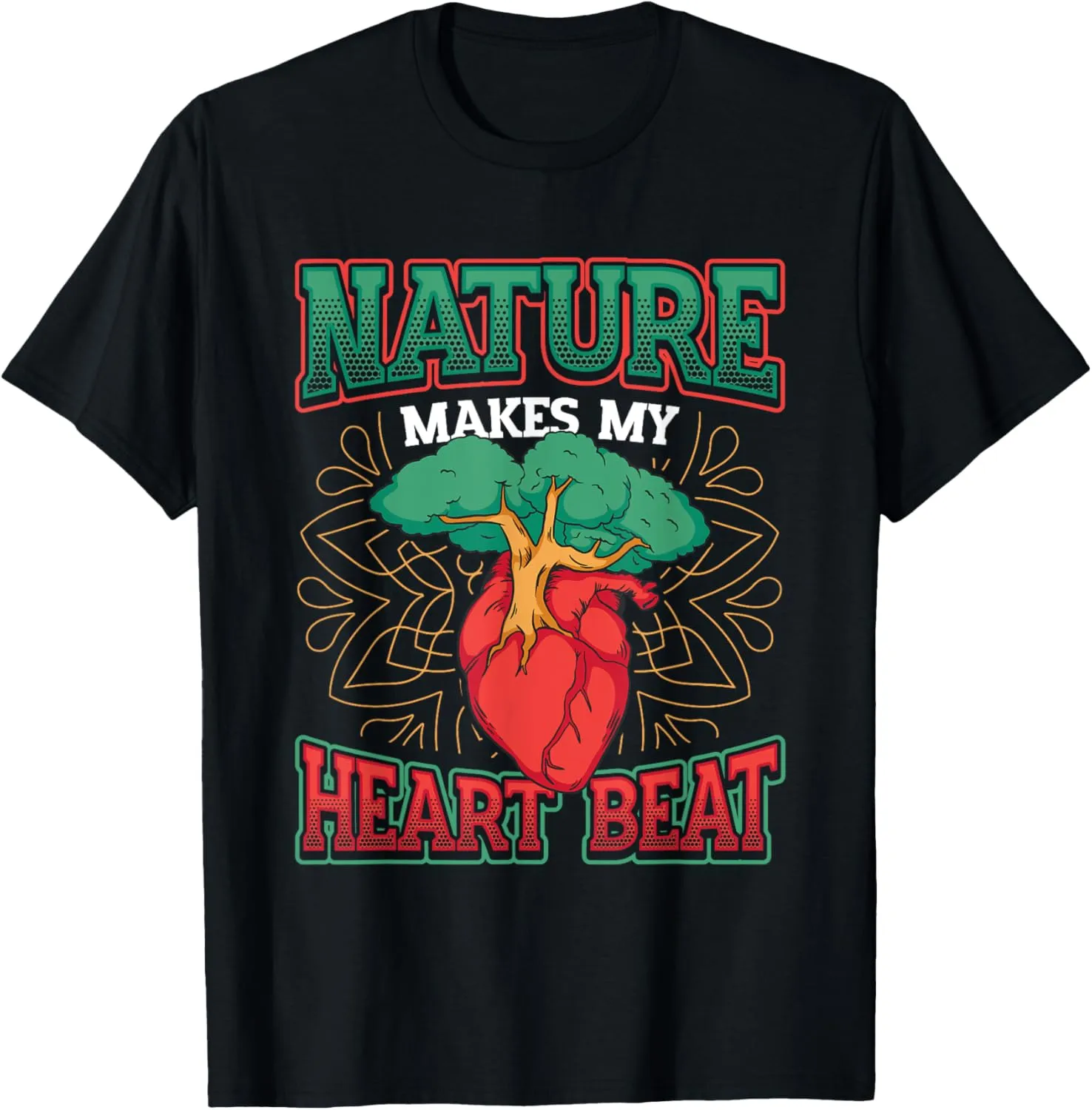 Nature Makes My Heart Beat Flora and Fauna Nature Lover T-Shirt